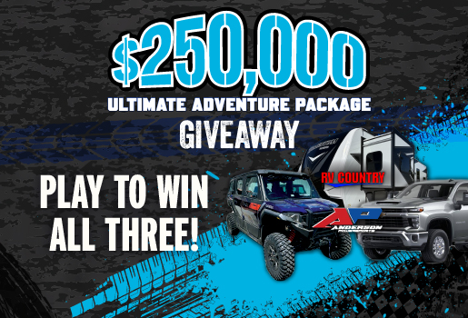 $250,000 ULTIMATE ADVENTURE PACKAGE GIVEAWAY